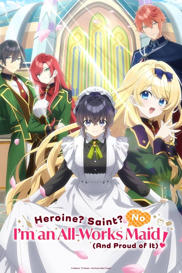 Heroine? Saint? No, I’m an All-Works Maid (And Proud of It)! سریال