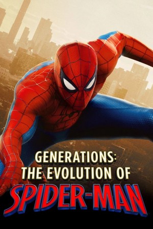 مستند Generations: The Evolution of Spider-Man فیلم