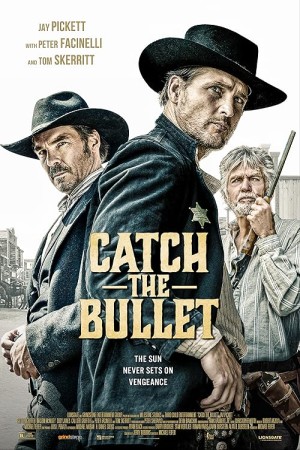 Catch the Bullet فیلم