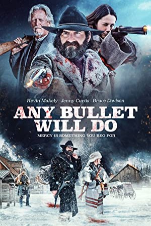 Any Bullet Will Do فیلم