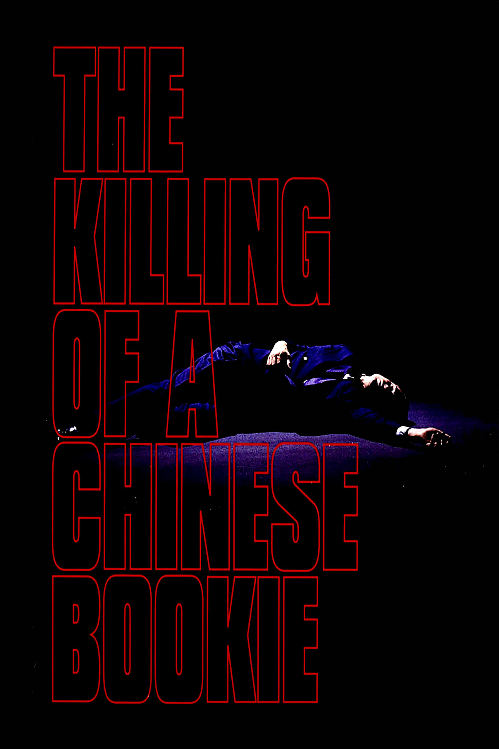 The Killing of a Chinese Bookie فیلم