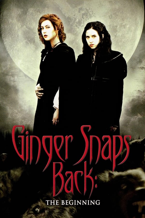 Ginger Snaps Back: The Beginning فیلم