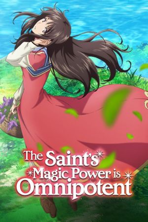 The Saint’s Magic Power is Omnipotent سریال